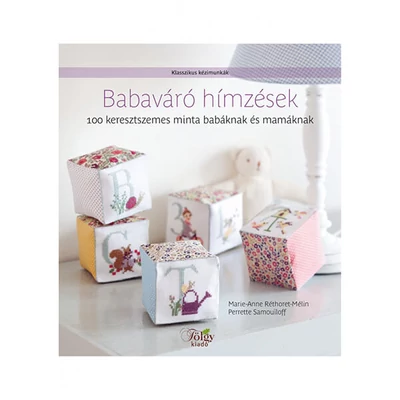 Babaváró Hímzések - Marie-Anne Réthoret-Mélin Perette Samoiloff:
