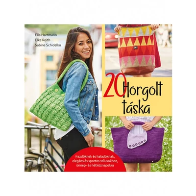 20 horgolt táska - Hartmann - Reith - Schidelko