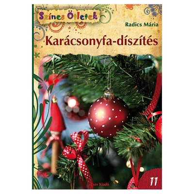 Színes ötletek 11. - Karácsonyfa-díszítés