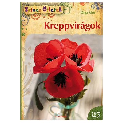Színes ötletek 123. - Kreppvirágok