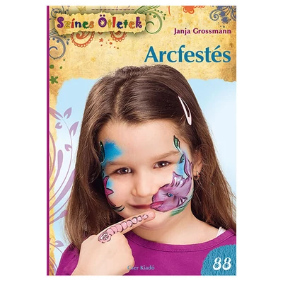 Színes ötletek 88. - Arcfestés