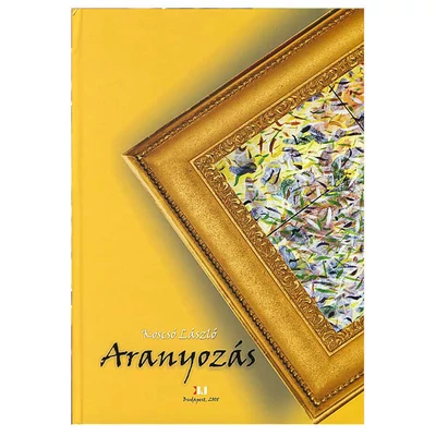 Aranyozás - Koscsó László