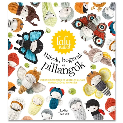Lalylala - Bábok, bogarak és pillangók - Lydia Tresselt