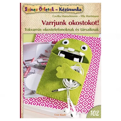 Színes ötletek 102. - Varrjunk okostokot!