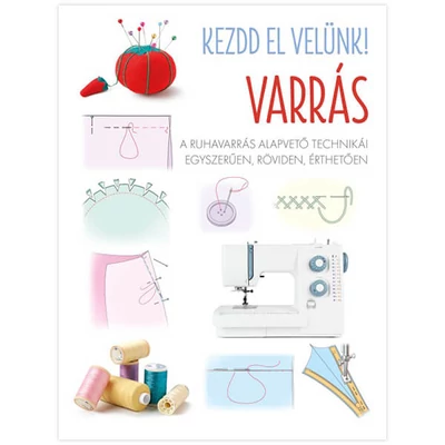 Kezdd el velünk! Varrás