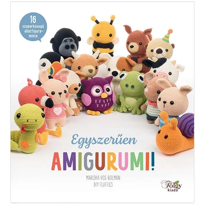 Egyszerűen amigurumi - 16 állatfigura - Mariska Vos-Bolman