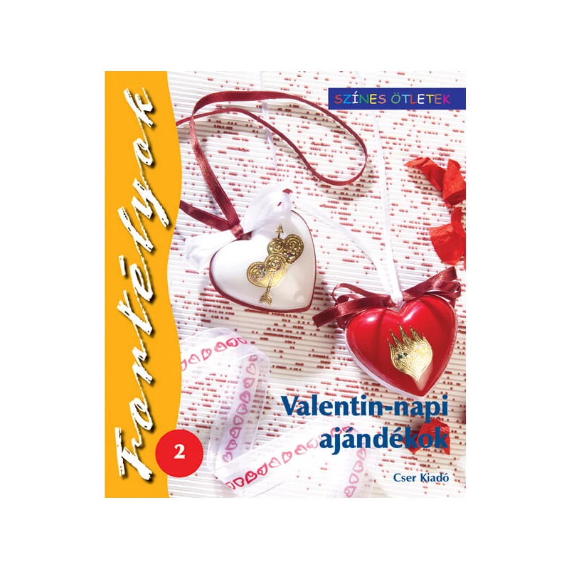 Fortélyok 2. - Valentin-napi ajándékok