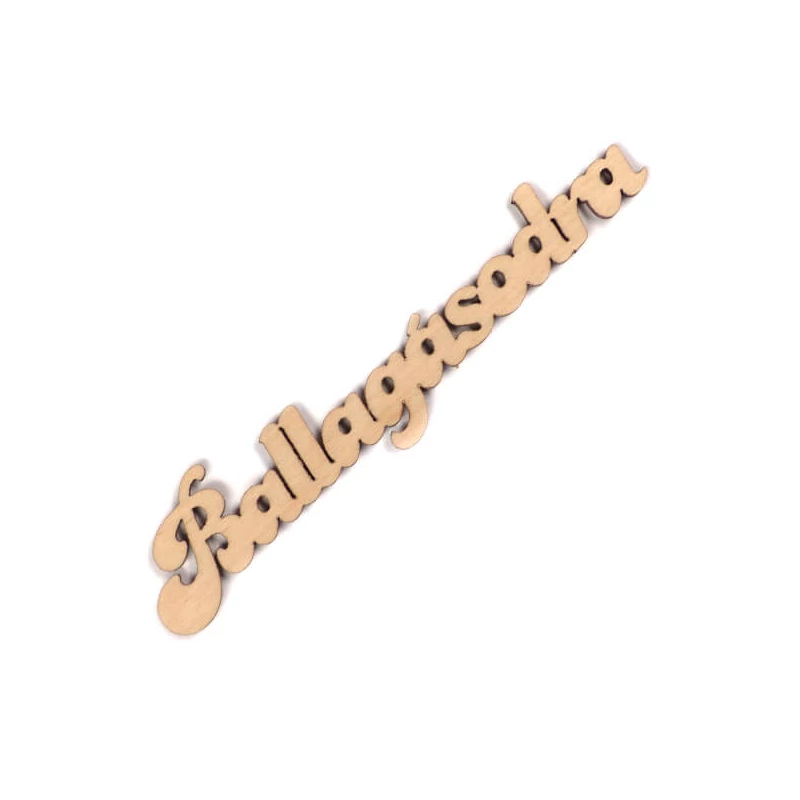 Fafigura, felirat - Ballagásodra