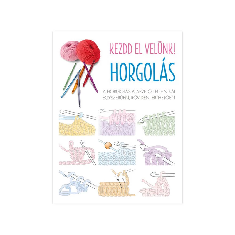 Kezdd el velünk! Horgolás