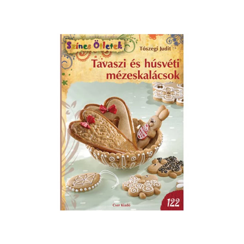 Színes ötletek 122. - Tavaszi és húsvéti mézeskalácsok